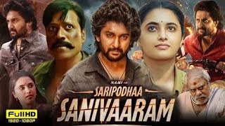 Saripodhaa Sanivaaram 2024 Full Movie Hindi Dubbed  Nani  Priyanka  SJ Surya  HD Reviews amp Facts [upl. by Assenar607]