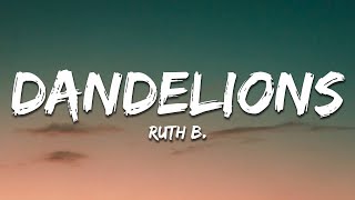 Ruth B  Dandelions Lyrics Slowed  Reverb [upl. by Orwin579]