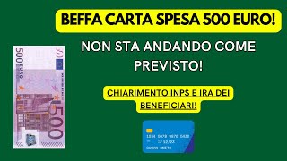 BEFFA CARTA SPESA 500 EURO CHIARIMENTO INPS ED IRA BENEFICIARI ECCO COSA STA SUCCEDENDO [upl. by Adla]