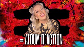 EQUALS  ED SHEERAN  ALBUM REACTION [upl. by Marciano]