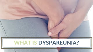 What is Dyspareunia [upl. by Par]