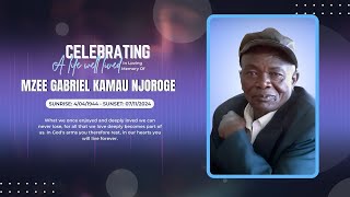 Celebrating the life of Mzee Gabriel Kamau Njoroge [upl. by Agemo]