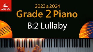 ABRSM 2023 amp 2024  Grade 2 Piano exam  B2 Lullaby  C V Stanford [upl. by Caffrey]