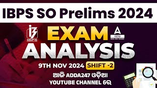 IBPS SO Exam Analysis 2024  9th Nov 2024  Shift 2   IBPS SO All Asked Questions And Answers [upl. by Ahsito]