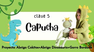 ABRIGO DINOSURIO A CROCHET  Clase 5  CAPUCHA [upl. by Amice]