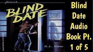 RL Stine Audiobooks  Blind Date Pt1 of 5 [upl. by Brandea]