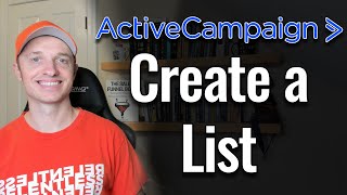 How to Create a List in ActiveCampaign [upl. by Mayce455]