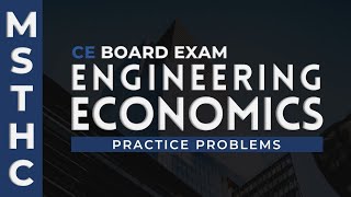 CE Board Exam Engineering Economics Practice Problems  MSTHC [upl. by Aneeram685]