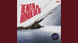 Heaven Or Honolulu [upl. by Babette]