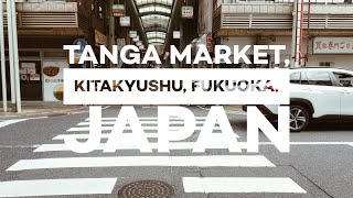 TANGA MARKET KITAKYUSHU FUKUOKA JAPAN [upl. by Kalam]