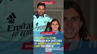 Riccardo Calafiori Embraces New Challenge at Arsenal A Starting Point for GrowthFootballUnbound [upl. by Demitria]