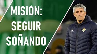 MOTIVOS para creer en este BETIS de Setien [upl. by Delwin454]