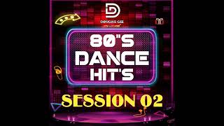 80s Dance Hits Session 02  Douglas Gee [upl. by Anoit]