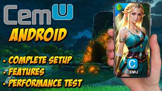 Complete Setup and Explanation of Cemu Android Features  Best Settings [upl. by Atila160]