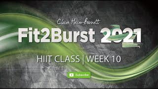 Fit2Burst  HIIT Class  Week 10 [upl. by Mortimer]