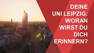 Studienstart 2020 Deine Uni Leipzig  Woran wirst du dich erinnern [upl. by Yrrej609]