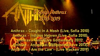 5 Songs Anthrax2010  2019 Anthrax thrashmetal heavymetal speedmetal alternativemetal [upl. by Faden790]