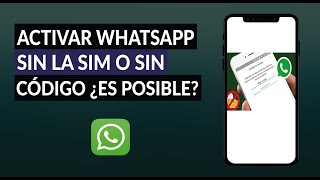 Cómo activar y recuperar mi número de WHATSAPP sin la SIM chip o sin código ¿Es posible [upl. by Obadiah]