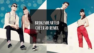 Karmin Brokenhearted Cheerio Remix [upl. by Vina]