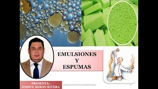 5 EMULSIONES Y ESPUMAS [upl. by Apple]