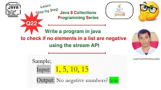 Q22 Check if No Elements in a List are Negative using Stream API in Java 8  java8 streamapi [upl. by Airbas758]