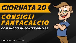 CONSIGLI FANTACALCIO 20 Giornata SERIE A  Indici di Schierabilità Pronostici Analisi Arbitri [upl. by Nolla]