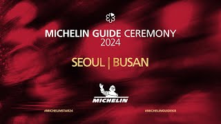 MICHELIN Guide Ceremony SeoulBusan 2024 미쉐린 가이드 서울부산 2024 발간행사 [upl. by Yahsan499]