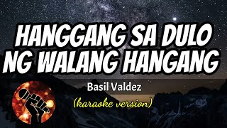 HANGGANG SA DULO NG WALANG HANGGANG  BASIL VALDEZ karaoke version [upl. by Ingmar]