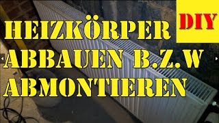 ⏩ HeizungHeizkörper austauschenerneuern  Heizkörper abbauen abklemmen abmontieren  demontieren [upl. by Louanna]