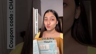 Dot and key sale haul coupon code  CHANDNISH10  best moisturiser for winter under 400 shortsviral [upl. by Anawal]