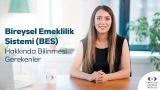 Bireysel Emeklilik Sistemi BES Hakkında Bilinmesi Gerekenler [upl. by Monteith]