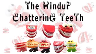 The Windup Chattering Teeth Collection  Glow in The Dark amp Vintage Chattering Teeth [upl. by Ayila999]