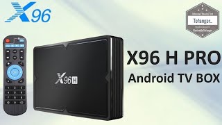 X96 H PRO Box TV  Android TV Box X96 H  OTT TV BOX  4GB Ram 64GB Stockage  Android 9  Unboxing [upl. by Ketti]