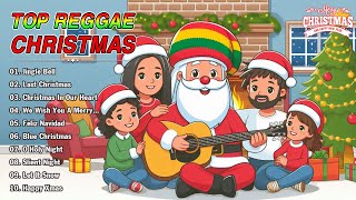 TOP REGGAE CHRISTMAS 2025❄❄REGGAE CHRISTMAS SONGS ALL TIME [upl. by Seymour]