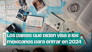 ¿Cuáles países piden VISA a los mexicanos [upl. by Noam]