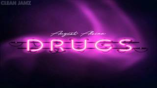 August Alsina  Drugs Clean  Radio Edit [upl. by Oluas]