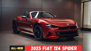 Worth the Wait New 2025 Fiat 124 Spider Finally Revealed [upl. by Yarased70]