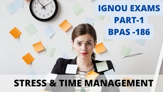 BPAS 186 stress and time management [upl. by Xet]