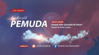 🔴🔴KARAKTERISTIK PEMUDA  UST ABU QOTADAH ALATSARI [upl. by Yerdna830]