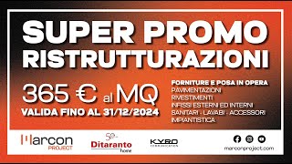 PROMO RISTRUTTURAZIONI FINE 2024  Marcon Project Taranto [upl. by Uok780]