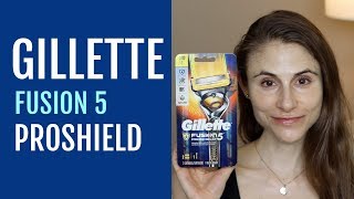 GILLETTE FUSION5 PROSHIELD DERMATOLOGIST RECOMMENDED RAZOR DR DRAY [upl. by Ahsial]