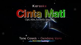 Cinta Mati tone cewek karaoke gendang karo [upl. by Jestude847]