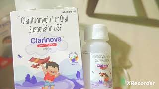 Clarinova Dry Syrup  Clarithrimycin for Oral Suspension IP USES BENEFITS and PERSONAL REVIEW [upl. by Ahsilav665]