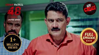 Lucknow में Serial किलर के Traces का खुलासा  Crime Patrol 48 Hours  Ep 32  Full Episode [upl. by Freddy]