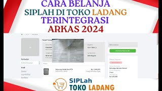 🔴 Cara Belanja Di Siplah Toko Ladang TERINTEGRASI ARKAS Tahun 2024 I PART 1 [upl. by Eladnar384]