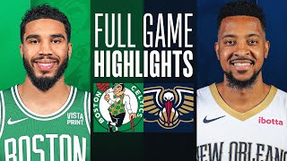 CELTICS at PELICANS  FULL GAME HIGHLIGHTS  March 30 2024 [upl. by Afatsuom]