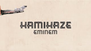 Eminem  Kamikaze Lyrics [upl. by Ariela702]