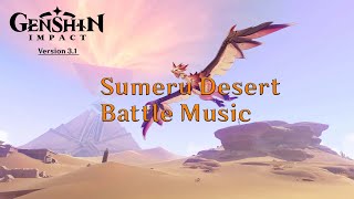 Genshin Impact 31  All Sumeru Desert Battle Music [upl. by Krishnah]