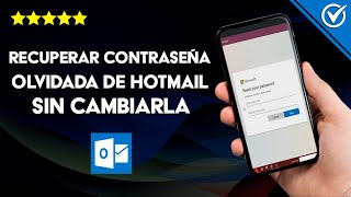 Cómo Averiguar y Recuperar la Contraseña Olvidada de mi Cuenta Hotmail sin Cambiarla [upl. by Gala]