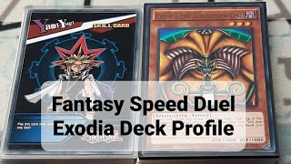 Fantasy Speed Duel Exodia Deck Profile [upl. by Alebasi422]